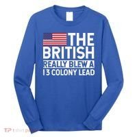 Usa The British Really Blew A 13 Colony Lead Long Sleeve Shirt thumb 0