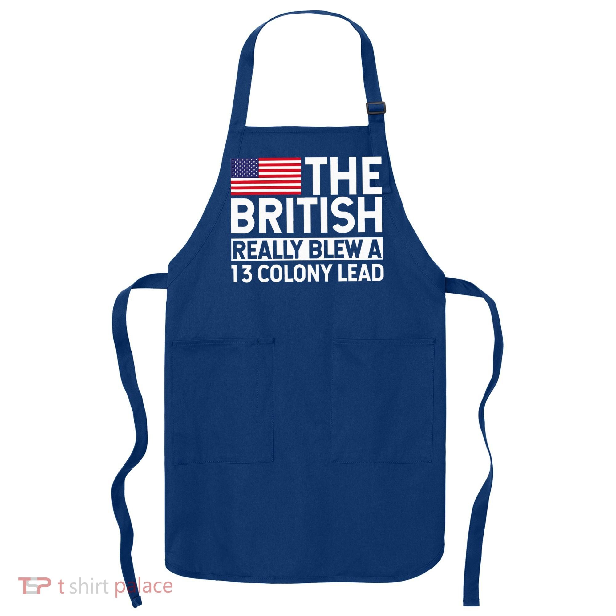 Usa The British Really Blew A 13 Colony Lead Apron