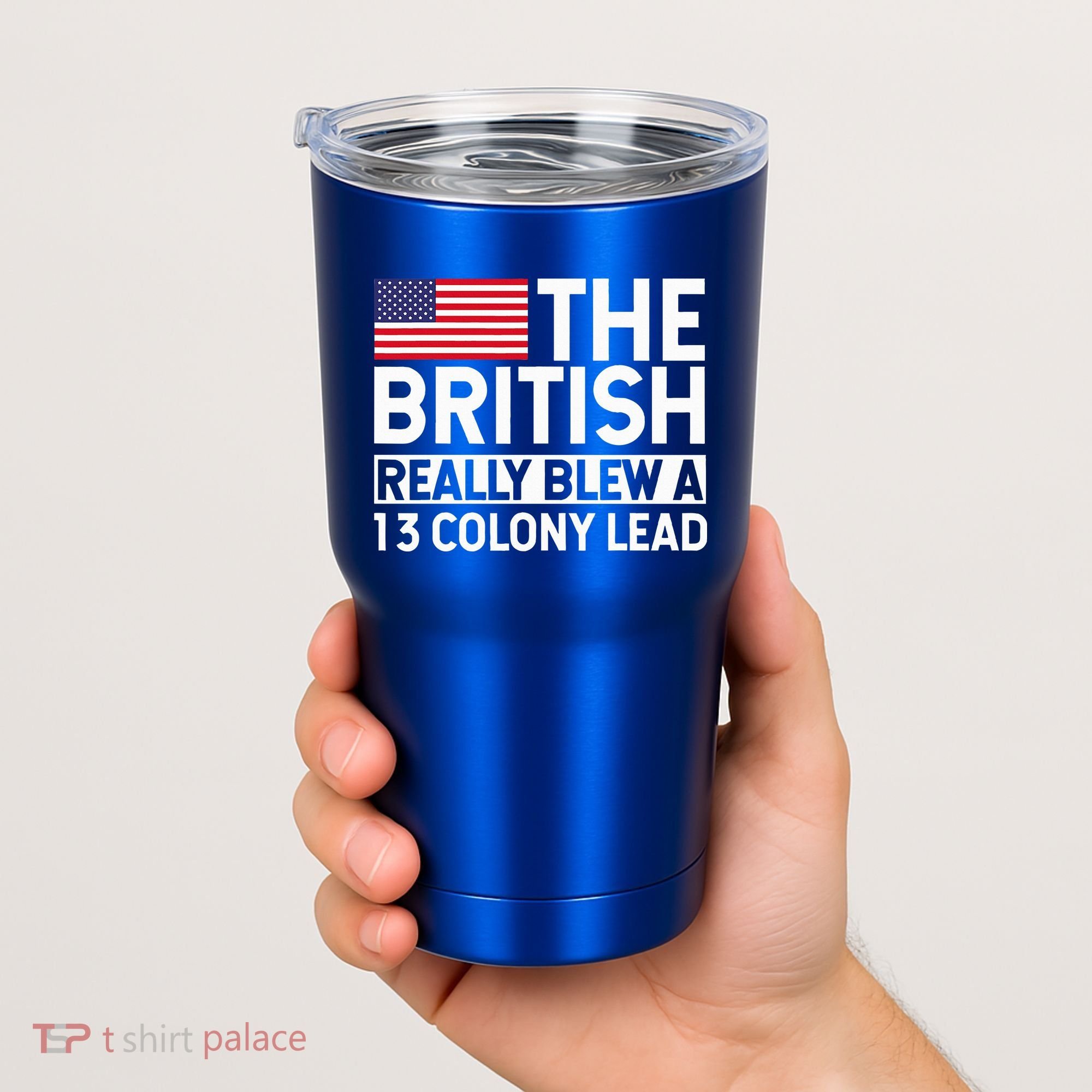 Usa The British Really Blew A 13 Colony Lead Tumbler