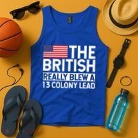 Usa The British Really Blew A 13 Colony Lead Tank Top thumb 4