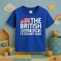 Usa The British Really Blew A 13 Colony Lead Toddler T-Shirt thumb 3