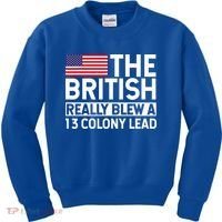 Usa The British Really Blew A 13 Colony Lead Kids Sweatshirt thumb 0