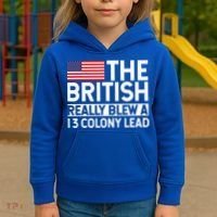 Usa The British Really Blew A 13 Colony Lead Kids Hoodie thumb 3