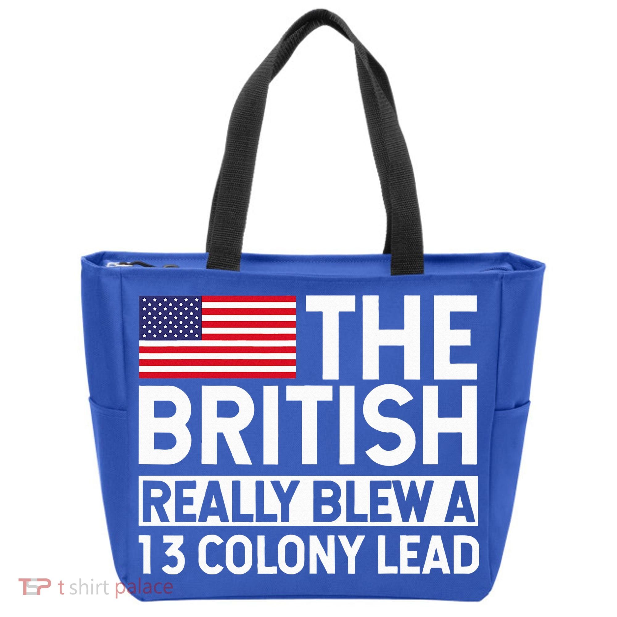 Usa The British Really Blew A 13 Colony Lead Tote Bag