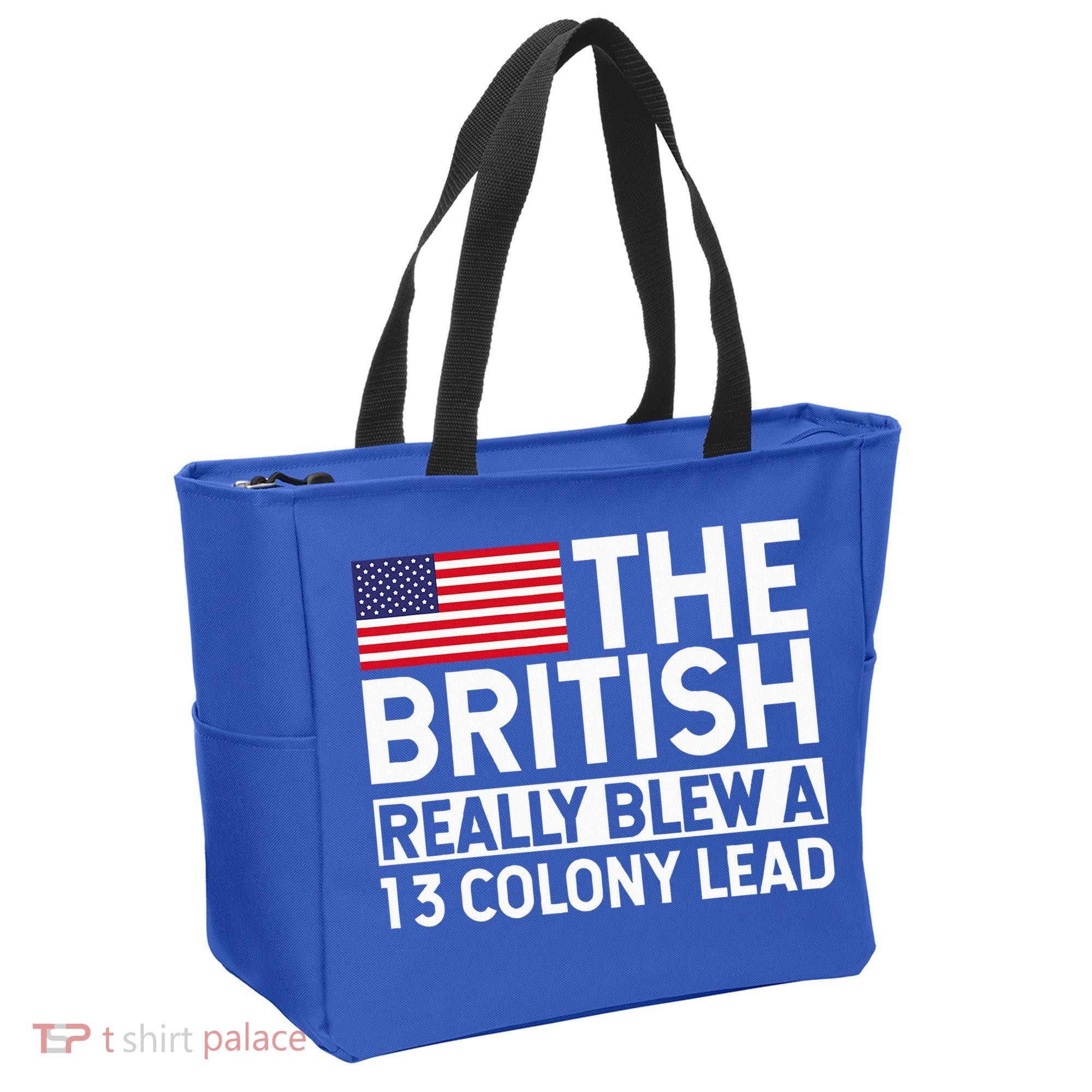 Usa The British Really Blew A 13 Colony Lead Tote Bag