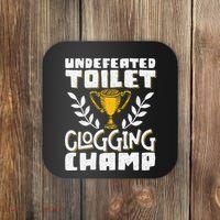 Undefeated Toilet Clogging Champ Coaster thumb 0