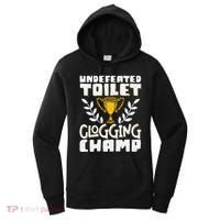Undefeated Toilet Clogging Champ Women's Hoodie thumb 0