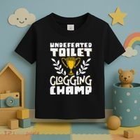 Undefeated Toilet Clogging Champ Toddler T-Shirt thumb 3