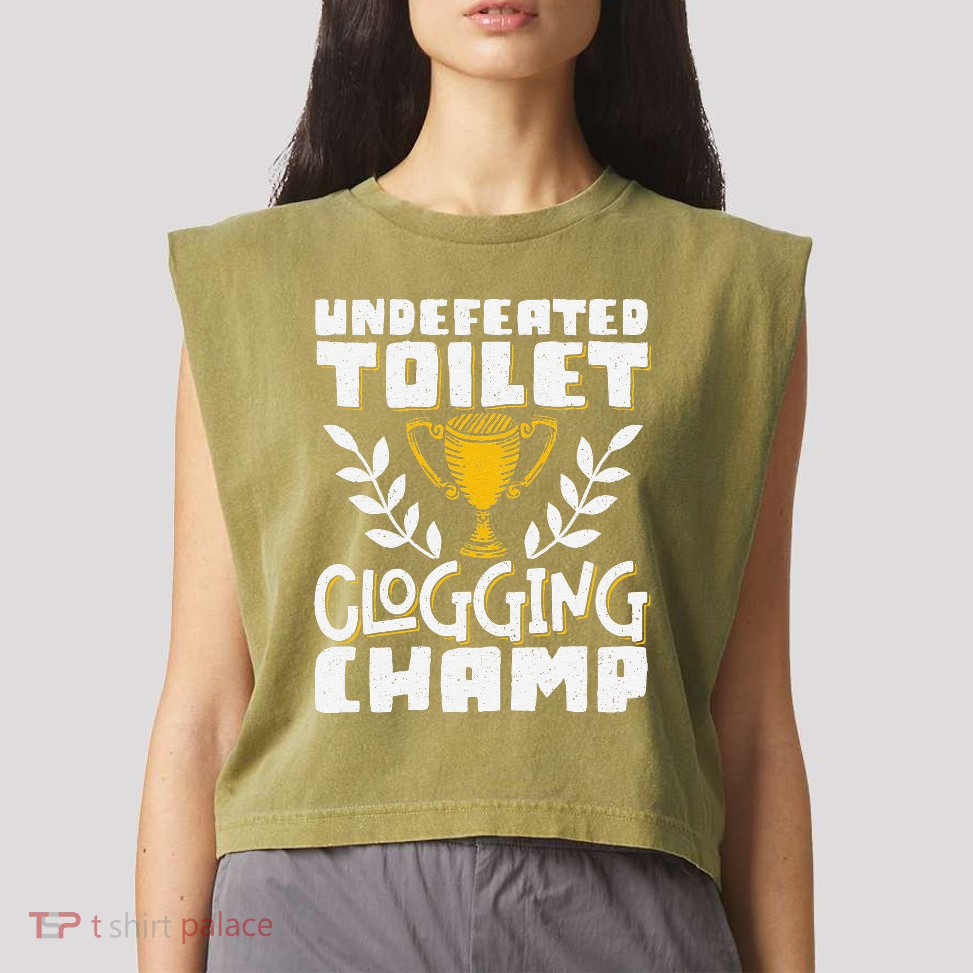 Undefeated Toilet Clogging Champ Garment-Dyed Women's Muscle Tee