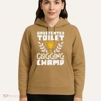 Undefeated Toilet Clogging Champ Hoodie thumb 5
