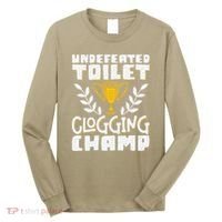 Undefeated Toilet Clogging Champ Long Sleeve Shirt thumb 0