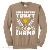 Undefeated Toilet Clogging Champ Sweatshirt thumb 0