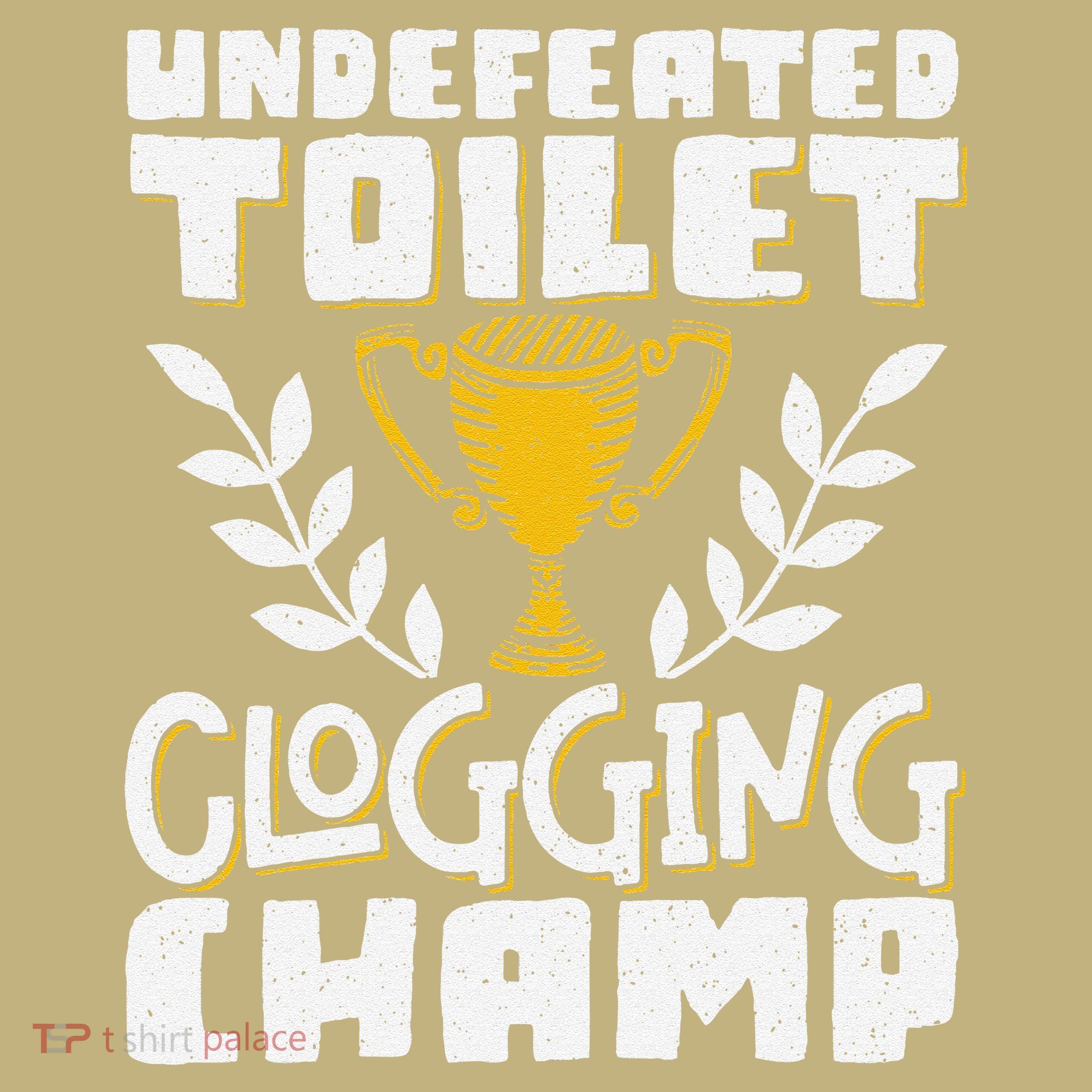 Undefeated Toilet Clogging Champ Mousepad
