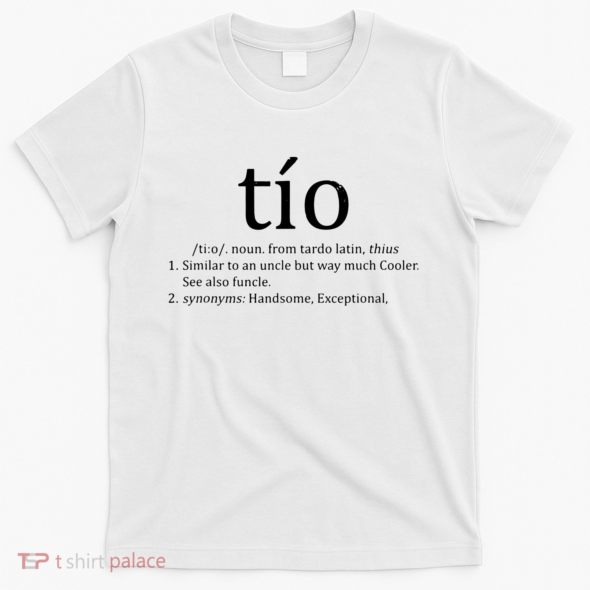 Uncle Tio Definition Uncle For Funny Spanish T-Shirt