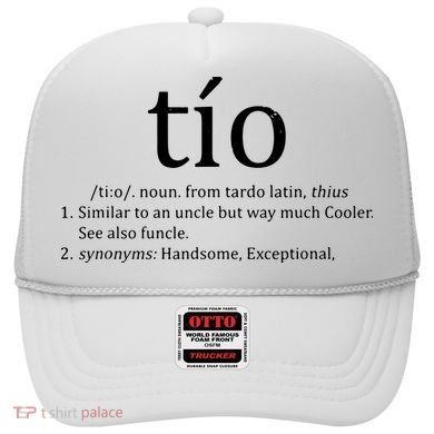 Uncle Tio Definition Uncle For Funny Spanish Hat