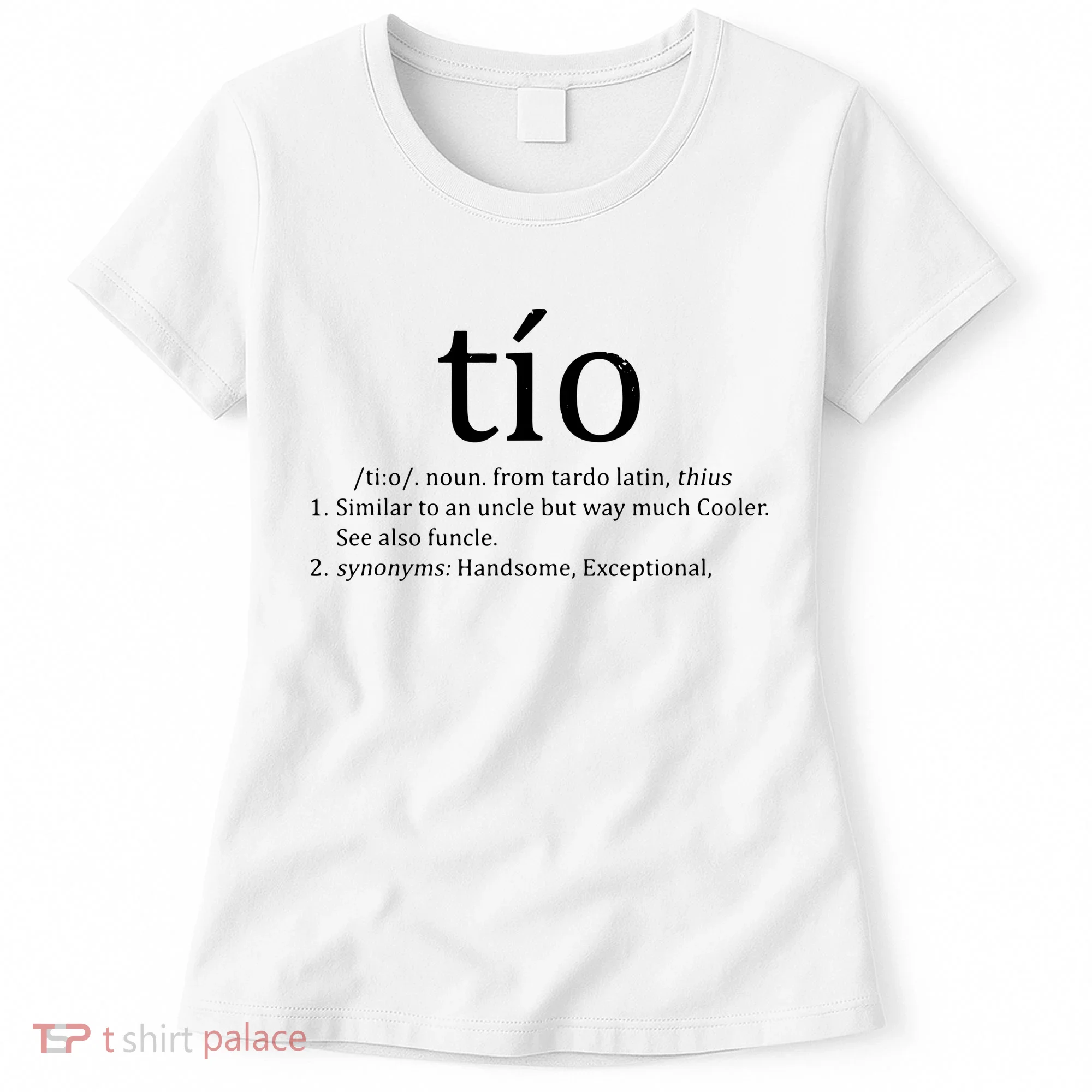Uncle Tio Definition Uncle For Funny Spanish Women's T-Shirt