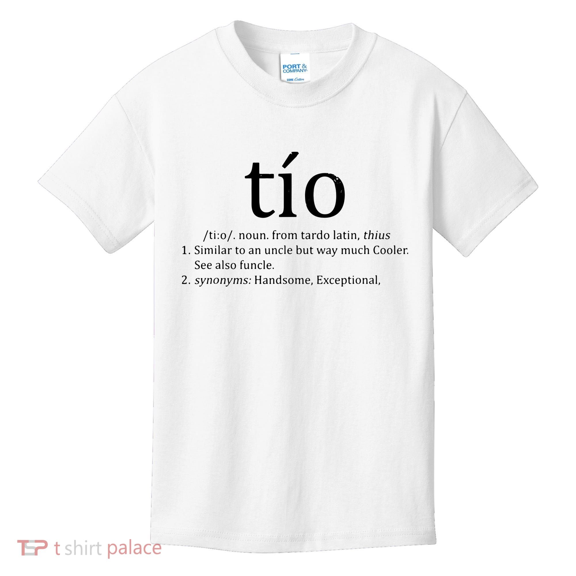 Uncle Tio Definition Uncle For Funny Spanish Kids T-Shirt