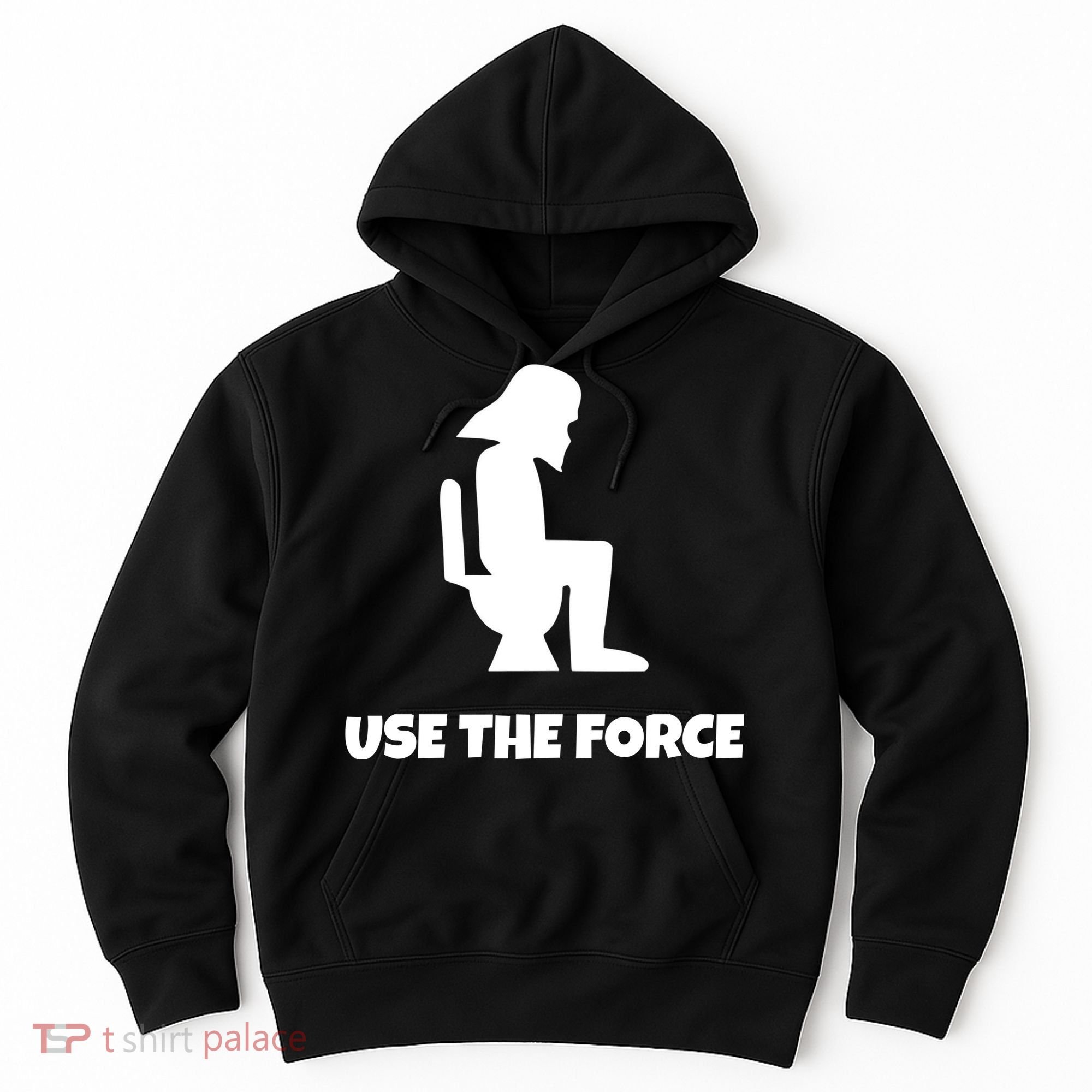 Use The Force Funny Pooping Hoodie