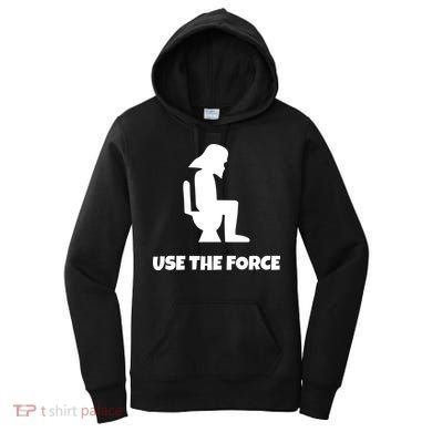 Use The Force Funny Pooping Women's Hoodie