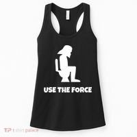 Use The Force Funny Pooping Women's Tank Top thumb 0