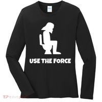 Use The Force Funny Pooping Women's Long Sleeve Shirt thumb 0