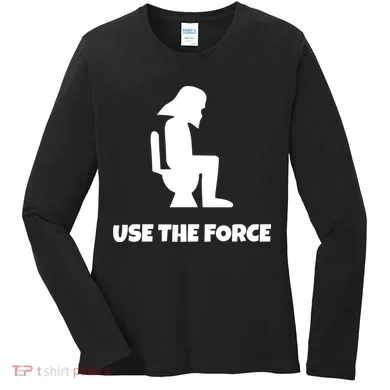 Use The Force Funny Pooping Women's Long Sleeve Shirt
