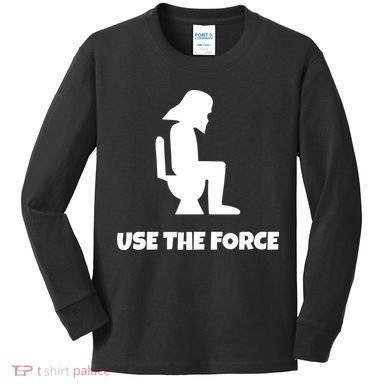 Use The Force Funny Pooping Kids Long Sleeve Shirt
