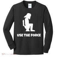 Use The Force Funny Pooping Kids Long Sleeve Shirt thumb 0