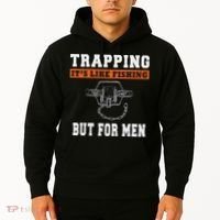 Unique Trapping Gift With A Funny Slogan For Trappers Hoodie thumb 2