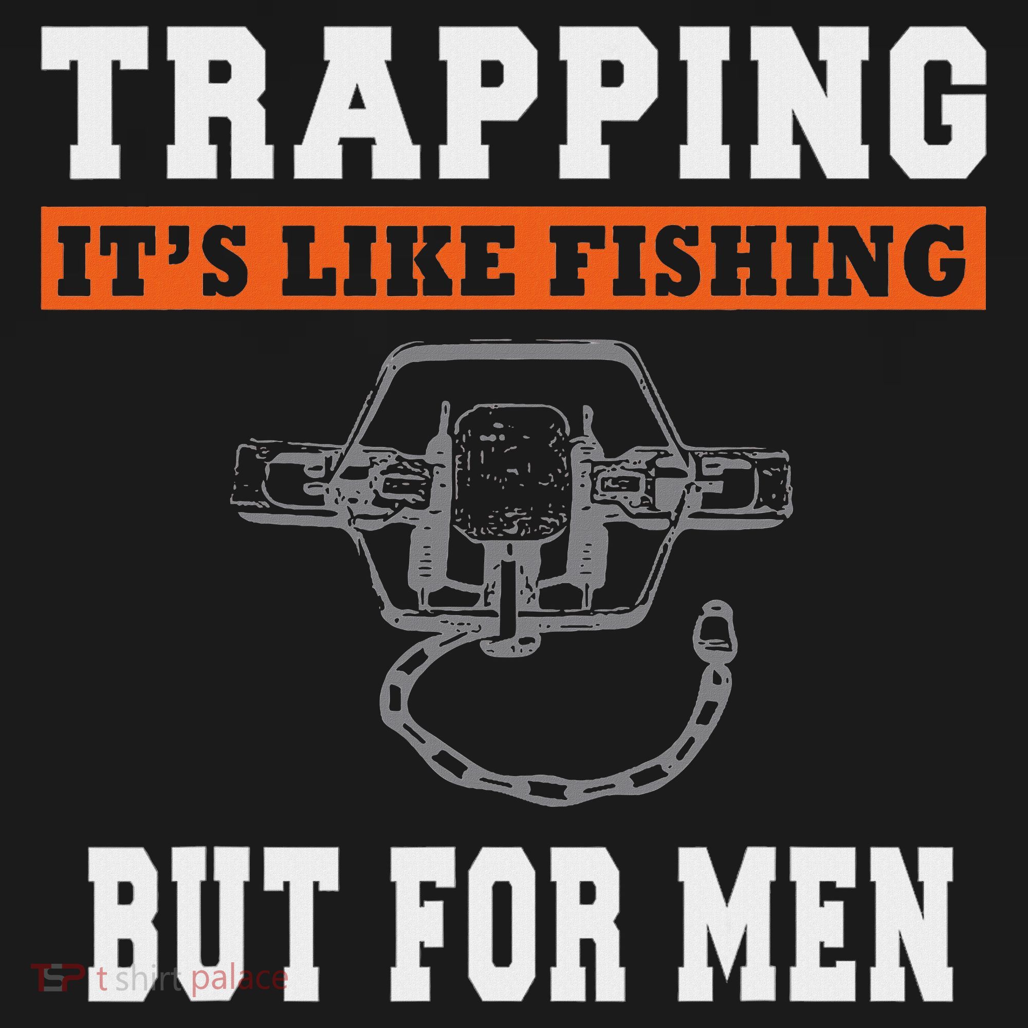 Unique Trapping Gift With A Funny Slogan For Trappers Sweatshirt