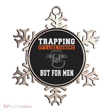 Unique Trapping Gift With A Funny Slogan For Trappers Ornament