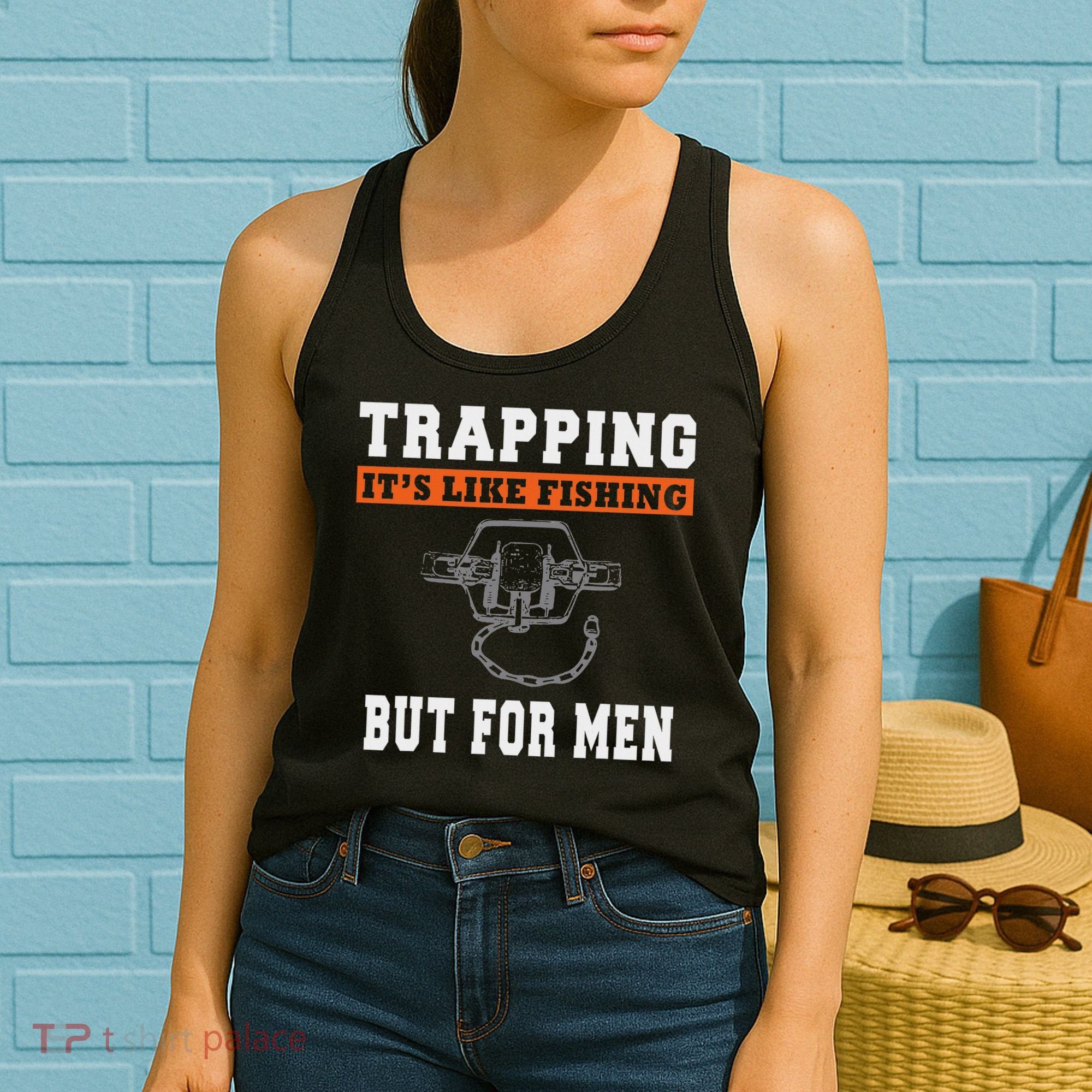 Unique Trapping Gift With A Funny Slogan For Trappers Women's Tank Top