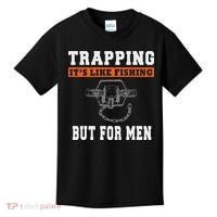 Unique Trapping Gift With A Funny Slogan For Trappers Kids T-Shirt thumb 0