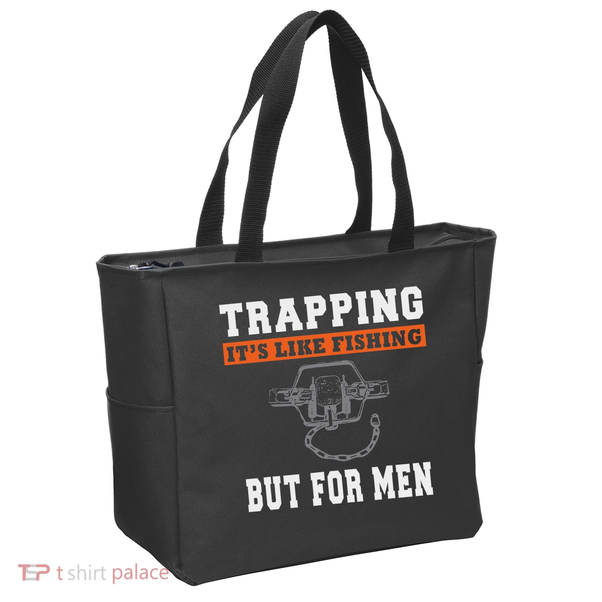 Unique Trapping Gift With A Funny Slogan For Trappers Tote Bag