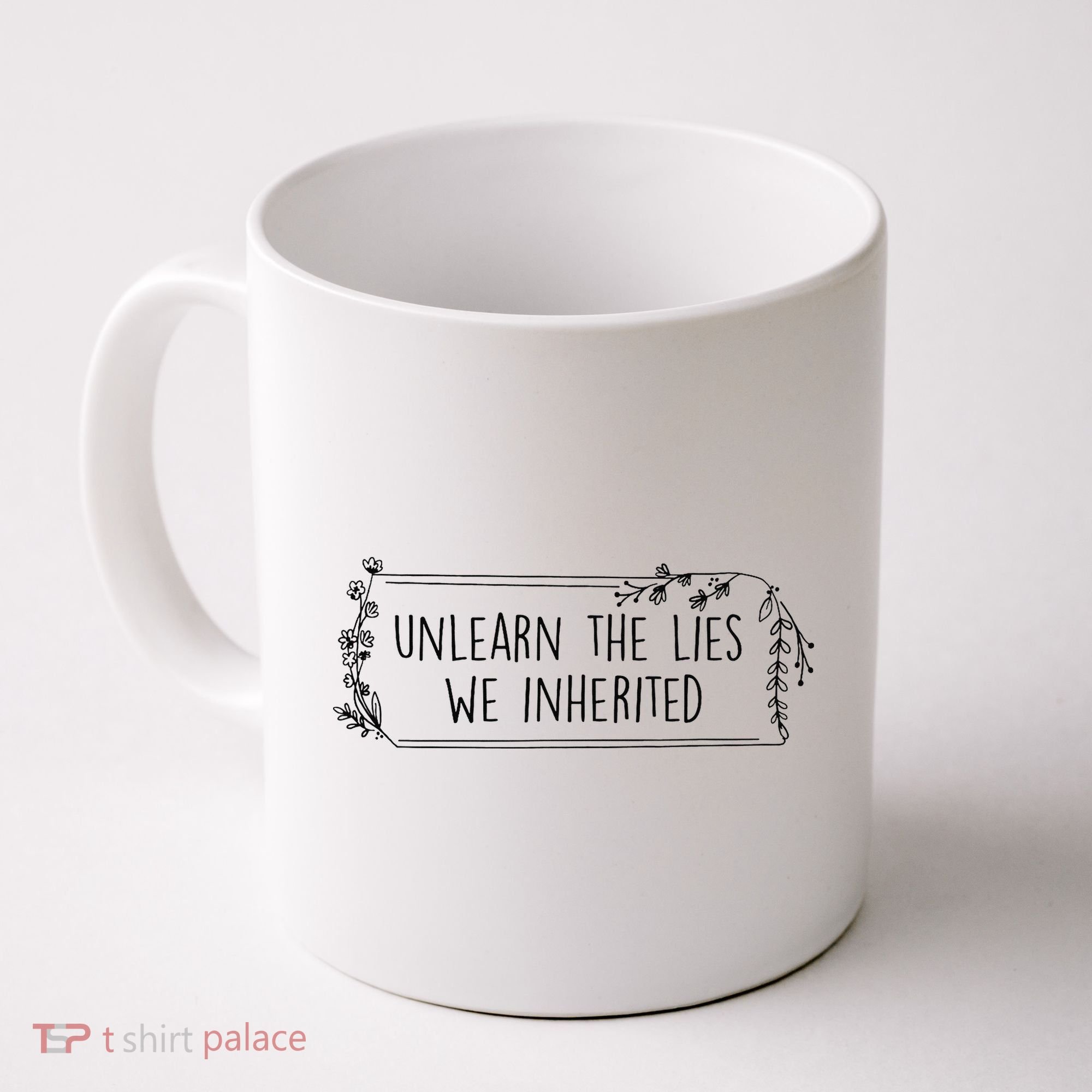 Unlearn The Lies We Inherited Native American Indigenous Coffee Mug