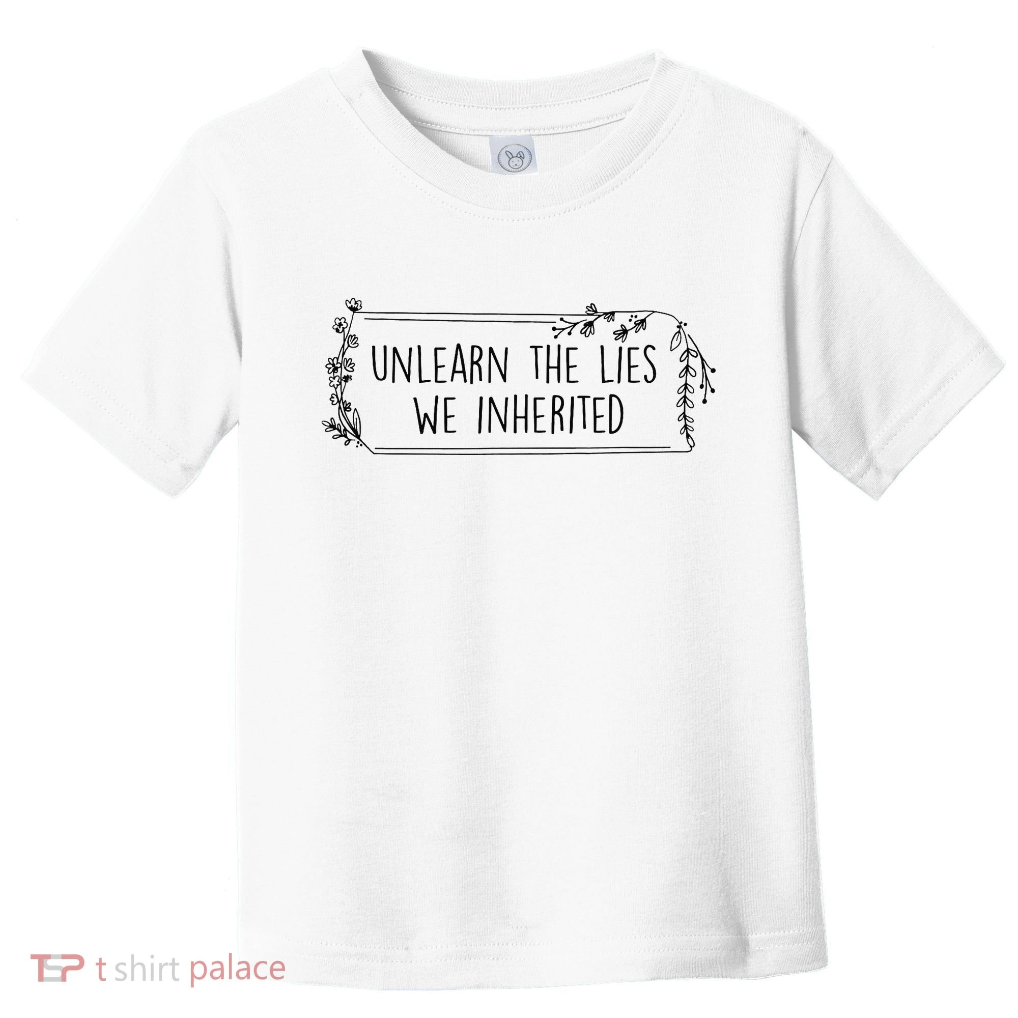 Unlearn The Lies We Inherited Native American Indigenous Toddler T-Shirt