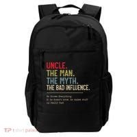 Uncle The Man The Myth The Bad Influence He Knows Everything Backpack thumb 0
