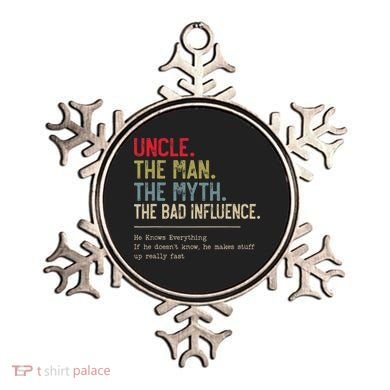 Uncle The Man The Myth The Bad Influence He Knows Everything Ornament