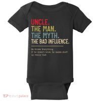 Uncle The Man The Myth The Bad Influence He Knows Everything Baby Bodysuit thumb 0