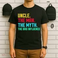 Uncle The Man The Myth The Bad Influence T-Shirt thumb 6