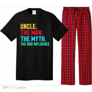 Uncle The Man The Myth The Bad Influence Pajama Set