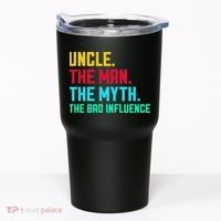 Uncle The Man The Myth The Bad Influence Tumbler thumb 0