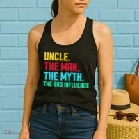 Uncle The Man The Myth The Bad Influence Women's Tank Top thumb 2