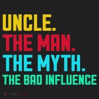 Uncle The Man The Myth The Bad Influence Hat thumb 2