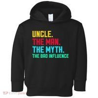 Uncle The Man The Myth The Bad Influence Toddler Hoodie thumb 0