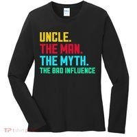 Uncle The Man The Myth The Bad Influence Women's Long Sleeve Shirt thumb 0