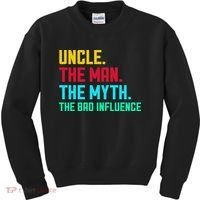 Uncle The Man The Myth The Bad Influence Kids Sweatshirt thumb 0