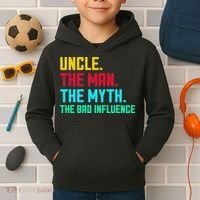 Uncle The Man The Myth The Bad Influence Kids Hoodie thumb 2