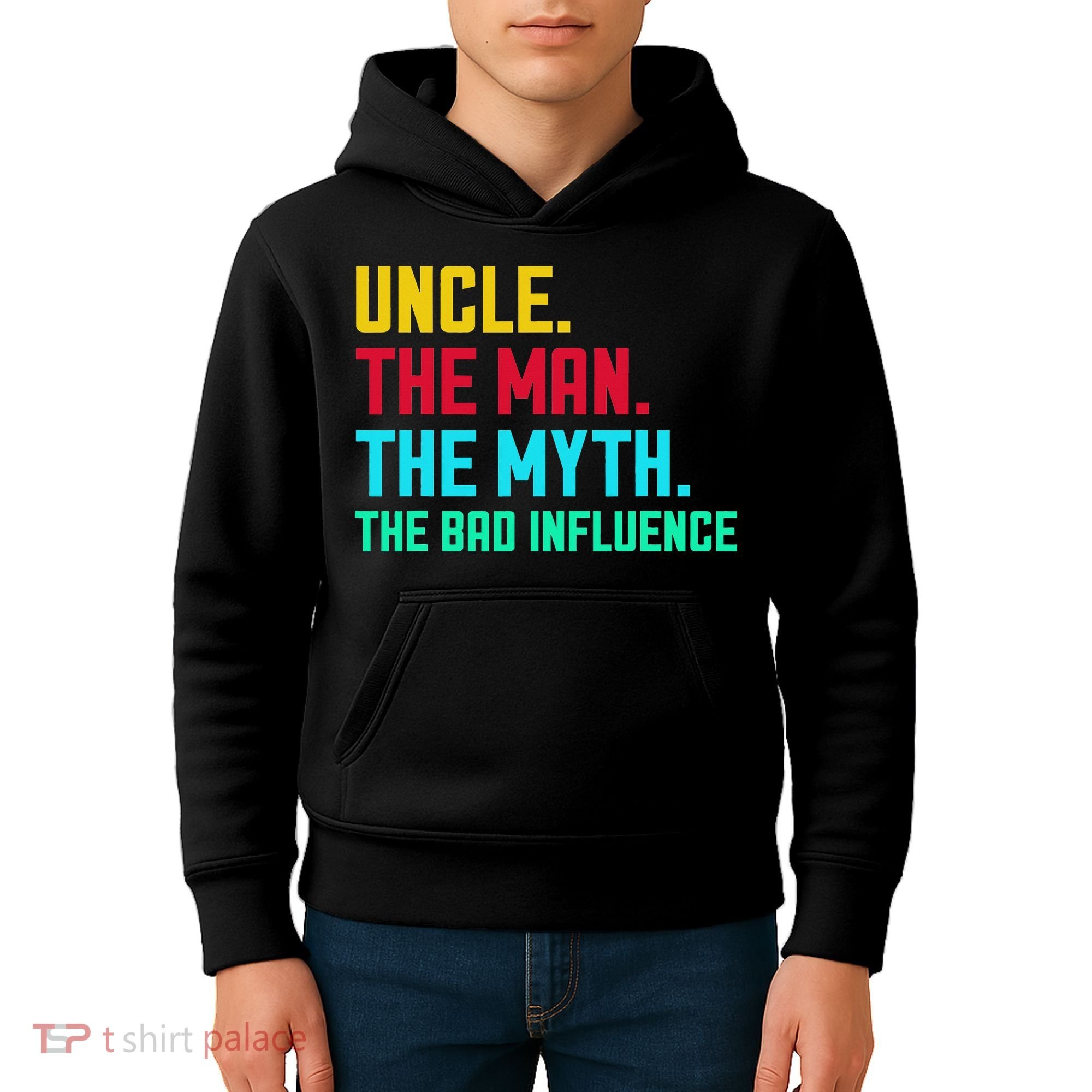 Uncle The Man The Myth The Bad Influence Kids Hoodie