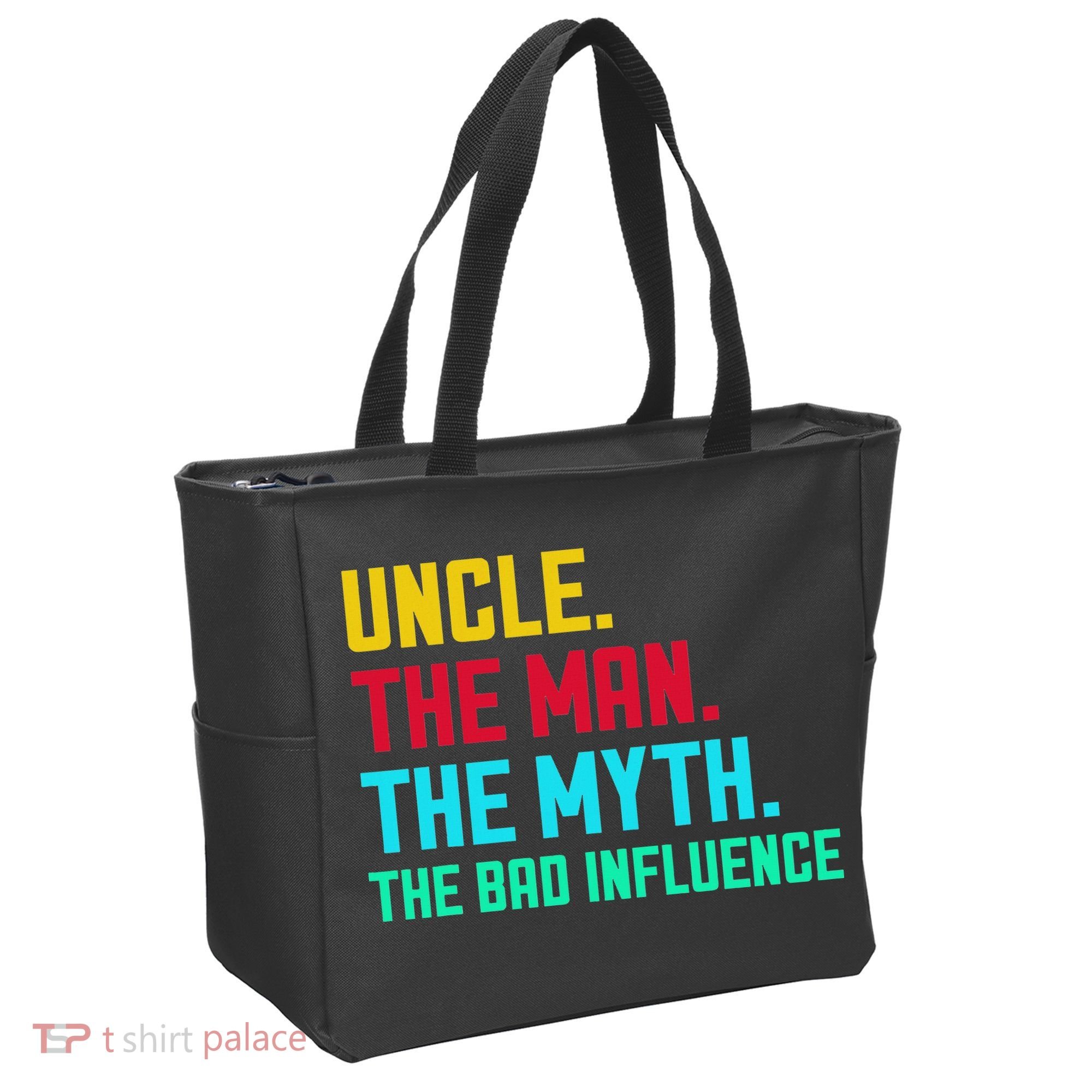Uncle The Man The Myth The Bad Influence Tote Bag